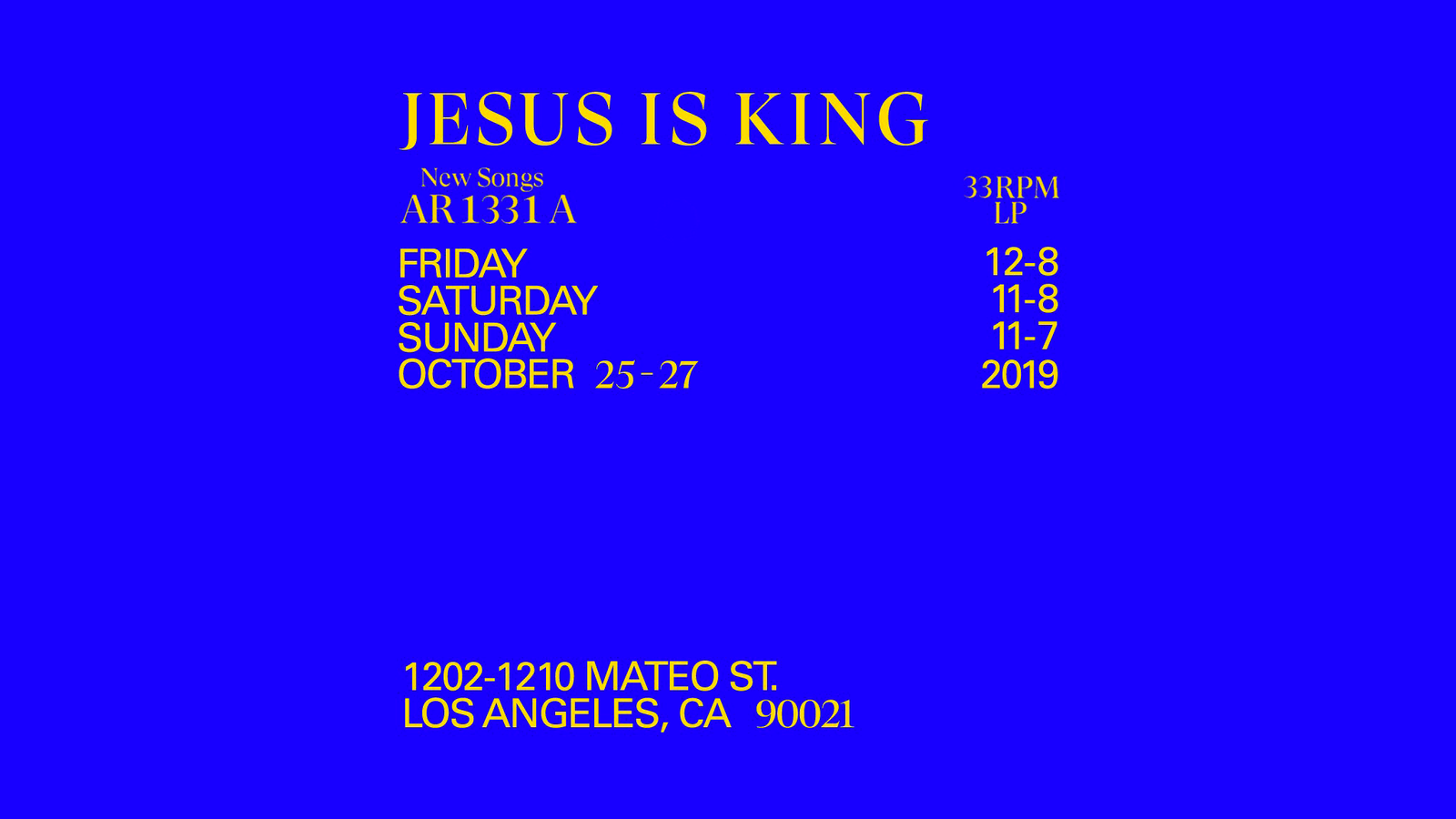 Jesus Is King Installation in Downtown LA Details